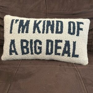 I'm Kind of a Big Deal Throw Pillow | Small Hook Pillow